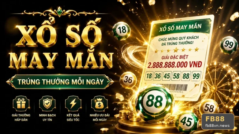 Đối Chiếu Dữ Liệu Xổ Số FB88: Đọc Cấu Trúc Giải Thưởng Và Điều Kiện Nhận Thưởng Qua Góc Kiểm Chứng fb88vn.news – góc kiểm chứng theo tên miền